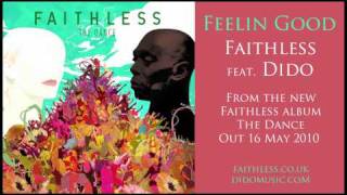 Feelin Good - Faithless feat. Dido