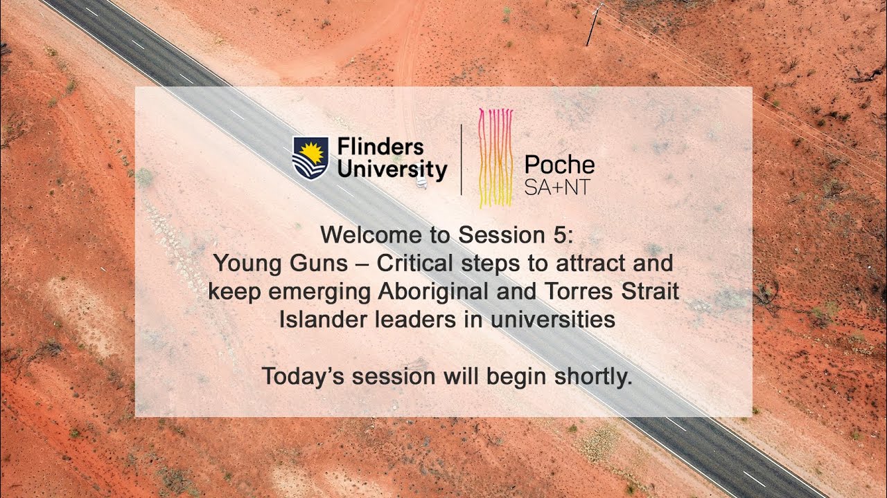 Session 5: Young Guns-Critical steps to attract & keep emerging Aboriginal & Torres Strait Islanders