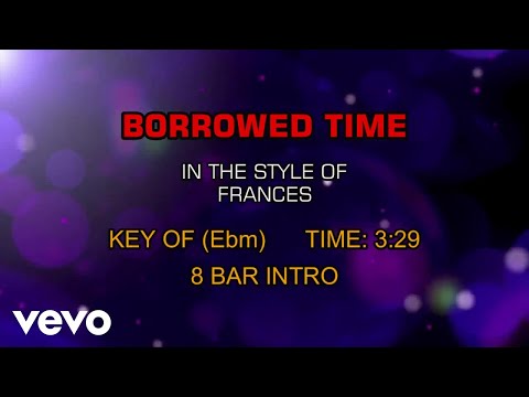 Frances - Borrowed Time (Karaoke)