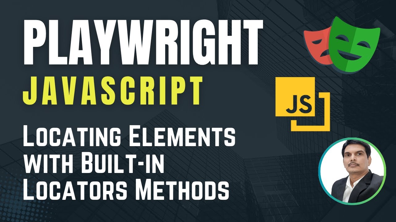 Playwright with Javascript | Locating Web Elements | Playwright built-in locator methods | Part 5
