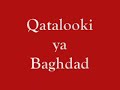 qaatalooki ya baghdad