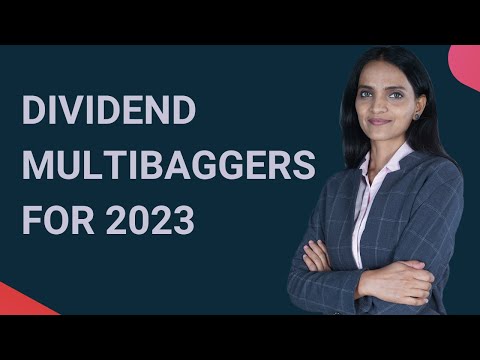 Dividend Multibaggers for 2023