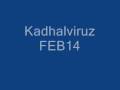 Kadhalviruz - FEB14