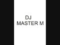 DJ master m vraag je zelf maar eens af