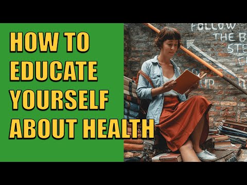 How to Educate Yourself About Health