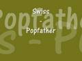 Swiss - Popfather