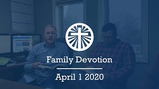 Family Devotion April 1 2020