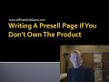 How To Write A Presell Page If You Don't Own The Product
