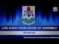 Live Audio: House of Assembly Morning Session