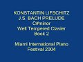 an encore from 2004 recital in ft. lauderdale, fl. konstantin is playing the entire well tempered clavier, books i and ii, in 2 recitals in fort lauderdale, florida mar. 30 08. 
http://www.miamipianofest.com