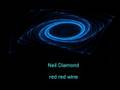 neil diamond red red wine