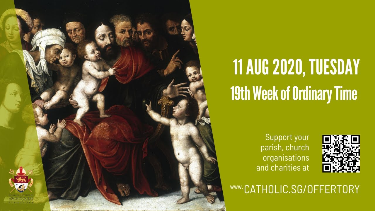 Catholic Daily Mass Online Tuesday 11th August 2020 - 19th Week of Ordinary Time 2020 Catholic Daily Mass Online Tuesday 11th August 2020