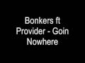 videos de Bonkers - goin nwere