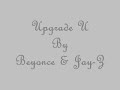 Upgrade U~Beyonce & Jay-Z~By Jazzy G Upgrade U~Beyonce & Jay-Z~By Jazzy G