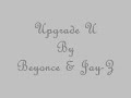 Upgrade U~Beyonce & Jay-Z~By Jazzy G