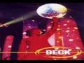 Beck - Sexx Laws, Broken Drum, Everybody's Gotta Learn Sometime
