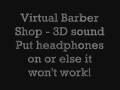 videos de Virtual Barber Shop - 3D sound (Use headphones and close your eyes)