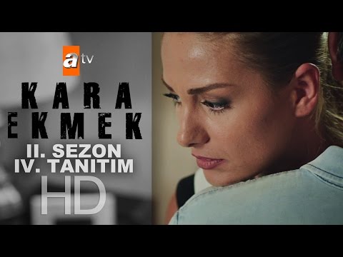 Kara Ekmek 2. Sezon 4. Tanıtımı                                                                                                                                                                                                                           