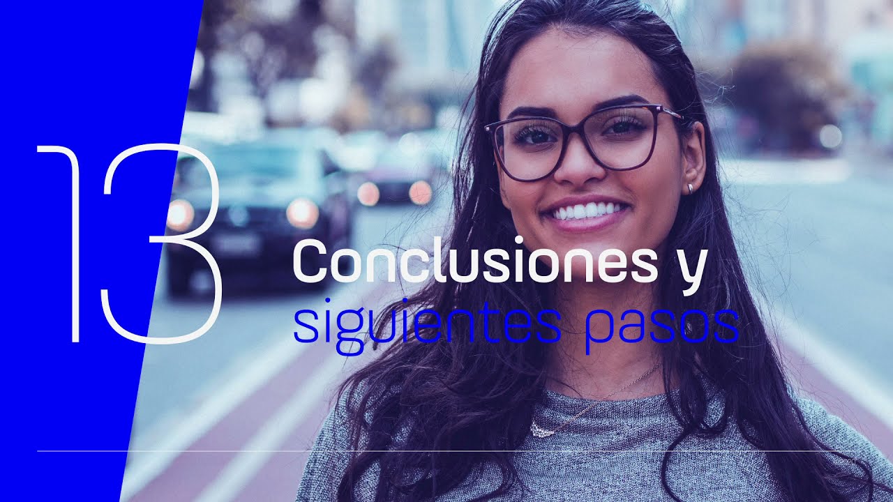 13  Conclusiones y siguientes pasos