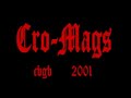 CRO-MAGS live @ CBGB 2001