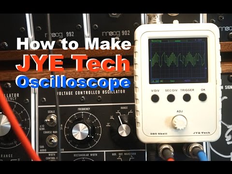How to make the JYE Tech DSO Oscilloscope