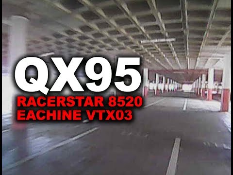 QX95 - Acro Parking - Eachine VTX03