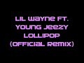 lil wayne ft young jeezy-Lollipop (Remix)