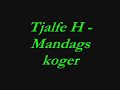 Tjalfe H - Mandags Koger