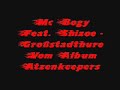 Mc Bogy FeaT. Shizoe - Gro�stadthure
