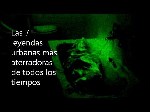 Las 7 leyendas urbanas más aterradoras de todos los tiempos