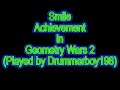smile achievement in geometry wars retro evolved 2