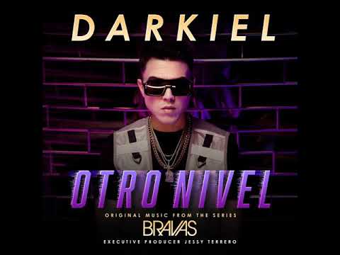 Darkiel - Otro Nivel (Original Music From The Series "Bravas") (Audio Oficial)