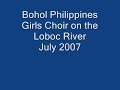 Loboc River. Girl Choir/ boom tarat tarat