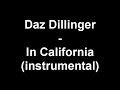 Daz Dillinger - In California (instrumental)
