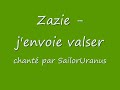 Zazie - J'envoie valser (SailorUranus)