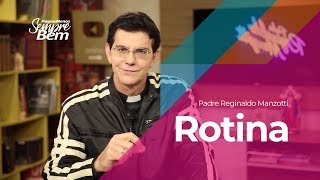 Padre Reginaldo Manzotti - Rotina