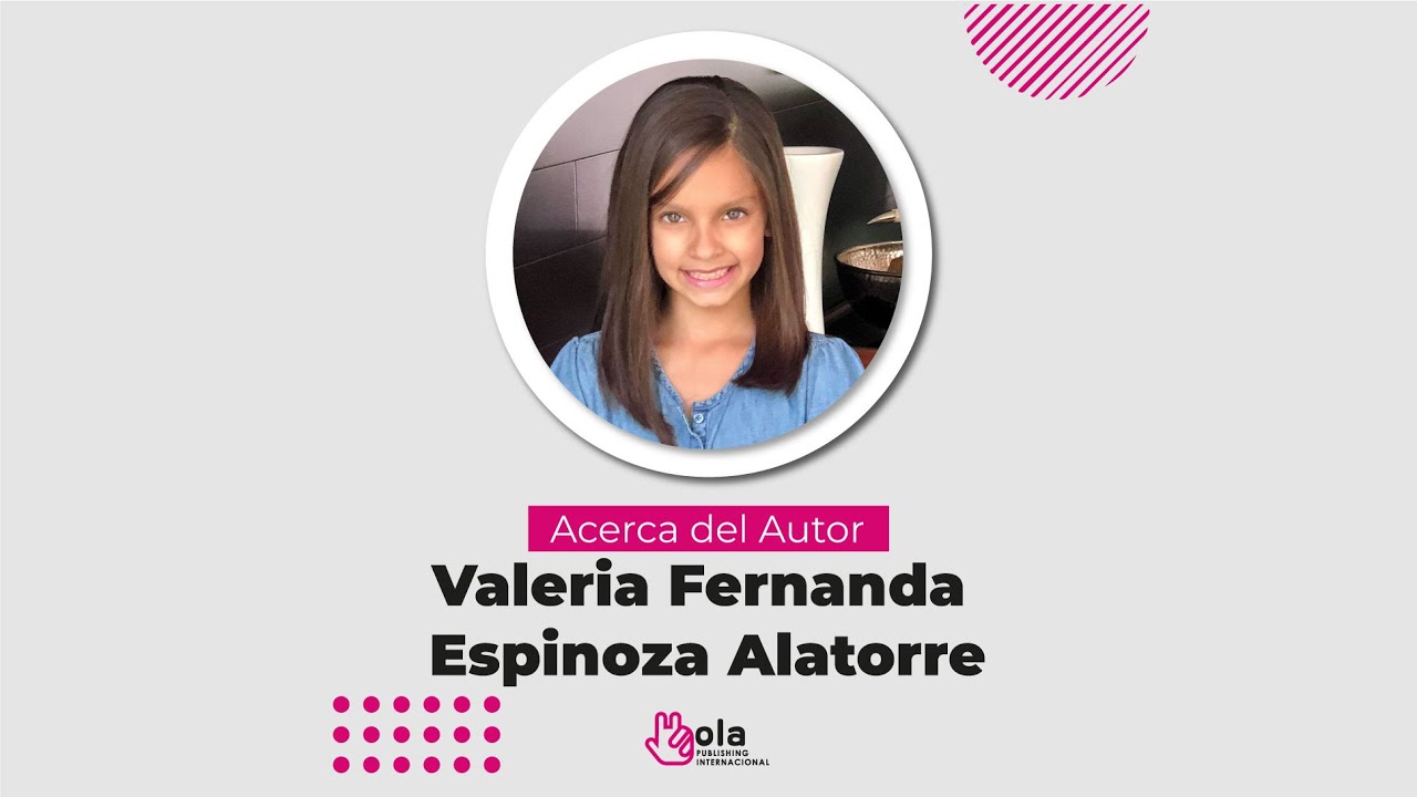 Conoce a nuestra autora Valeria Espinoza | Hola Publishing Internacional