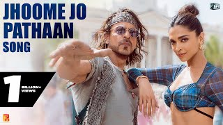 Jhoome Jo Pathaan Song  Shah Rukh Khan Deepika  Vi