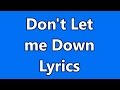 Don't Let Me Down - The Chainsmokers ft. Daya - Lyrics