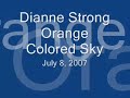 Orange Colored Sky - Dianne Strong