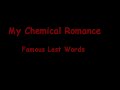 My Chemical Romance - Famous Last Words
