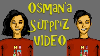 Osmana Sürpriz Video