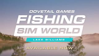 Fishing Sim World: Pro Tour – Lake Williams 