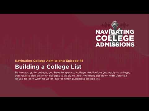 Building a College List - Navigating College Admissions