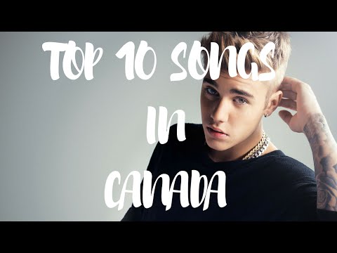Top 10 Songs In Canada This Week - August 13, 2016 (billboard)