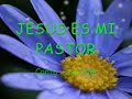 JESÚS ES MI PASTOR - MUSICA CRISTIANA - Leo Dan