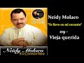 Neidy Molaco - 09 - Vieja querida (2000) Bachata