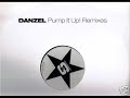 Danzel \"Pump It Up\" Club Mix