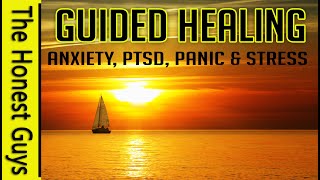 GUIDED MEDITATION for Healing  Anxiety PTSD Panic 