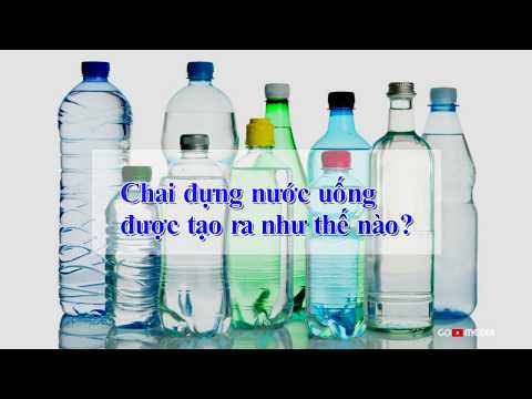 QUY TRÌNH SẢN XUẤT CHAI NHƯA PET | PRODUCTION PROCESS BOTTLE